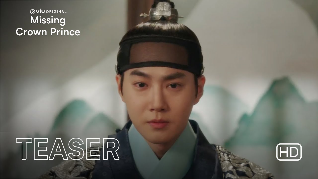 Missing Crown Prince | Teaser | Suho, Hong Ye Ji, Myung Se Bin, Kim Min Kyu, Kim Joo Heon