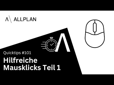 #101 ALLPLAN Quicktips "Hilfreiche Mausklicks / Teil 1"