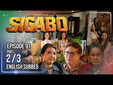Coco Martin's Sigabo | Episode 91 (2/3) | October 26, 2026