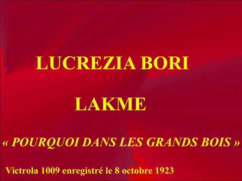 Lucrezia Bori   Lakmé   Pourquoi dans les grands bois   Victrola 1009 enregistré le 8 octobre 1923