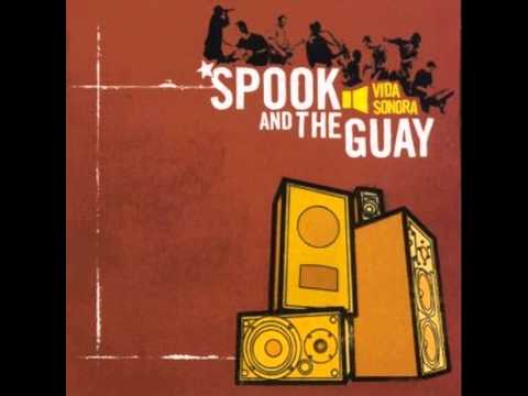 Spook and The Guay- ceux qui marchent debout