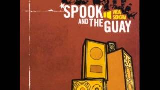 Spook and The Guay- ceux qui marchent debout