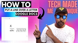 How to type line symbol in google docs | How To Put A Line Over A Letter In Google Docs