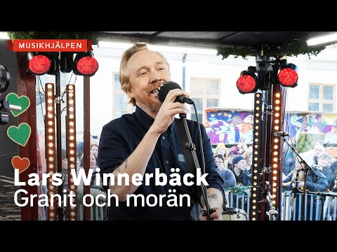 Lars Winnerbäck - Granit och morän / Musikhjälpen 2021