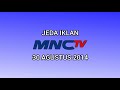 Jeda Iklan MNC TV 30 Agustus 2014