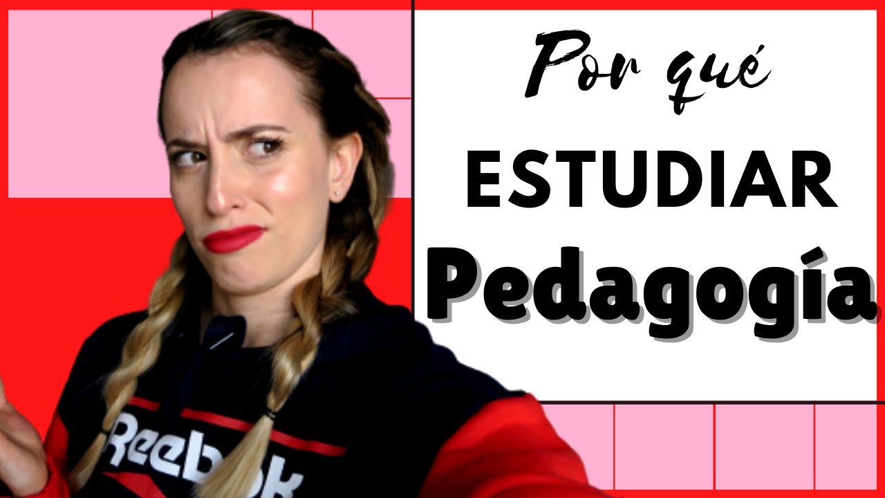 🤨¿PORQUÉ estudiar PEDAGOGÍA? 10 CLAVES que DEBERÍAS valorar  (2025)👈