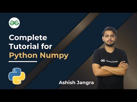 Complete Tutorial For Python Numpy Ashish Jangra