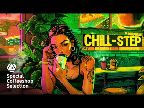 BEST CHILLSTEP COMPILATION 2024 • Awesome Chill Music • Special Coffeeshop Selection [Seven Beats]