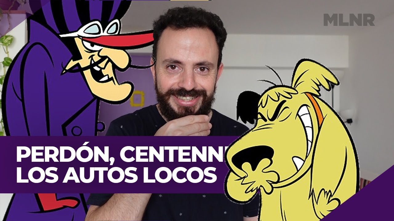 LOS AUTOS LOCOS (Wacky Races) | PERDÓN, CENTENNIALS