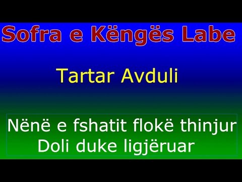 Tartar Avduli Tragjasi - Nënë e fshatit flokë thinjur - Sofra e Këngës Labe