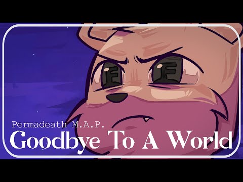 Permadeath M.A.P. - Goodbye To A World - #5AñosDePermadeath