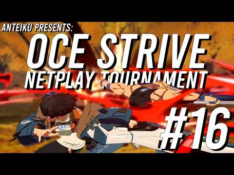 OCE Strive Netplay Tournament #16