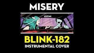 blink-182 - Misery (Instrumental Cover)