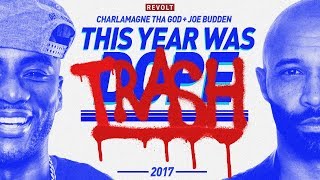 Charlamagne Tha God & Joe Budden Present: This Year Was Dope/Trash 2017 (Full Episode)