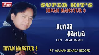 Download lagu IRVAN MANSYUR S  - BUNGA DAHLIA ( Video Musik )HD mp3 Download lagu IRVAN MANSYUR S  - BUNGA DAHLIA ( Video Musik )HD mp3