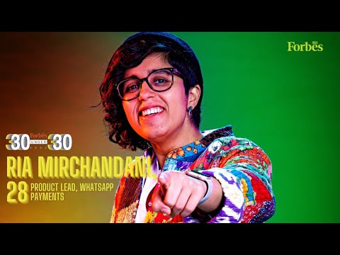 Payments market in India is exciting: Ria Mirchandani | 30 Under 30 2022