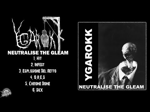 YGAROKK - Neutralise The Gleam (Full Demo Stream-2019)