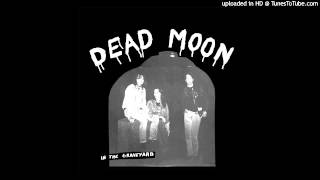 Dead Moon - Dead In The Saddle