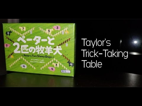 Peter's Two Sheep Dogs ~ Taylor's Trick-Taking Table