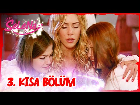 Selena 3. Bölüm | Kısa Bölümler ✨