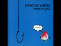 Enanitos Verdes - El viejo