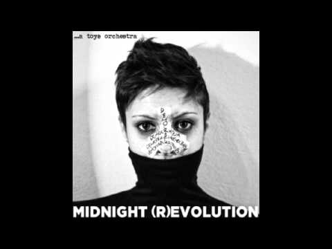 Midnight Revolution - A Toys Orchestra