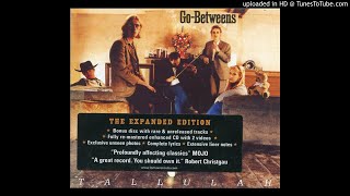 The Go-Betweens "If I Was A Rich Man/The House That Jack Kerouac Built (Radio Session)" (1987)