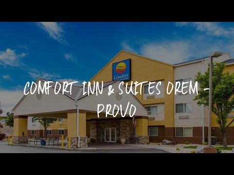 Comfort Inn & Suites Orem - Provo Review - Orem , United States of America