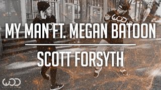 Scott Forsyth Choreography Ft. Megan Batoon | &quot;My Man&quot; - Rick Ross | #worldofdance