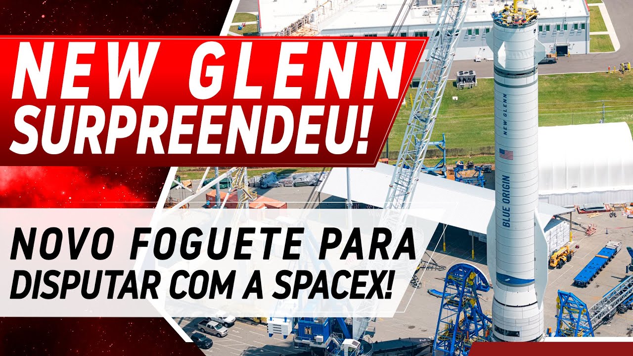 NEW GLENN DA BLUE ORIGIN MOSTRADO EM DETALHES!