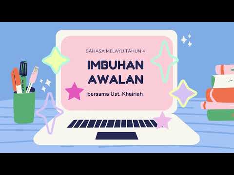 BAHASA MELAYU TAHUN 4 - IMBUHAN AWALAN