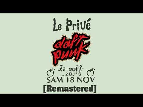 Daft Punk Live @ Le Privé 11-18-1995 [Remastered]