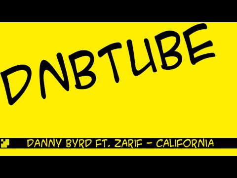 Danny Byrd ft. Zarif - California
