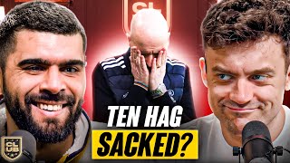 Should Man United SACK Ten Hag?