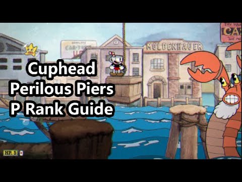 Cuphead - Perilous Piers Pacifist Rank Guide