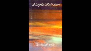 Atrophia Red Sun - Painfull love for both of us