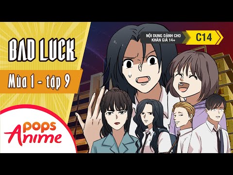 Bad Luck Mùa 1 - Tập 9 - Chị MC - Lời Nguyền Tuổi 17