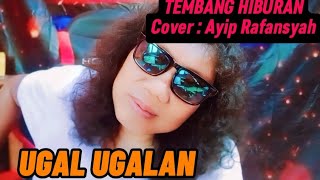 Download lagu Ugal Ugalan - Ayip Rafansyah | Cover [ Tembang Tarling] mp3