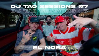 EL NOBA | DJ TAO Turreo Sessions #7 Music Video