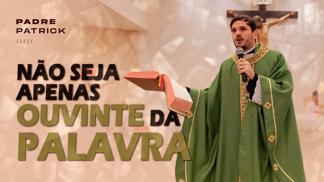 COMECE A VER O QUE PRECISA SER MUDADO! #padrepatrick #homilia