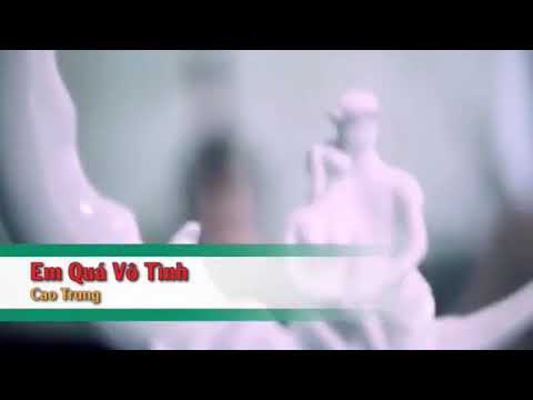 Em quá vô tình ~ karaoke