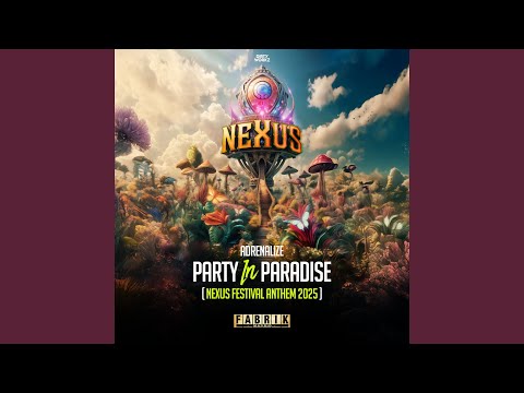 Party In Paradise (Nexus Festival Anthem 2025)
