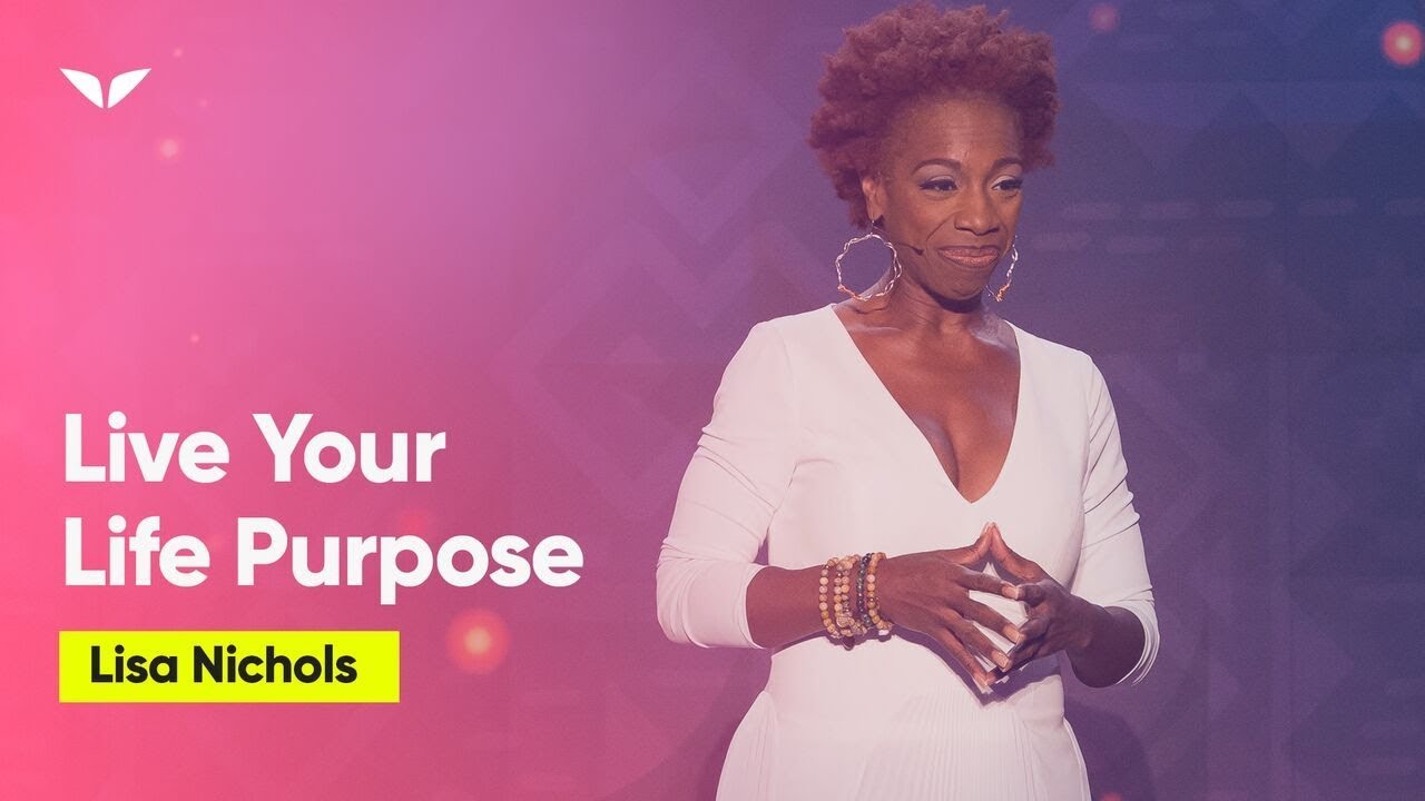Live Your Life Purpose | Lisa Nichols