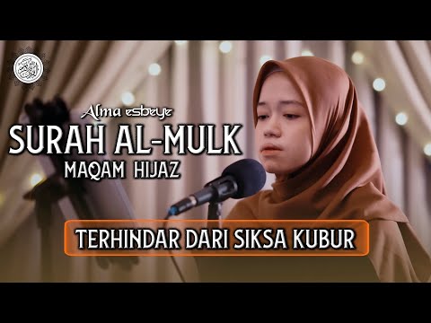 MUROTTAL SURAH AL-MULK MAQAM HIJAZ || ALMA ESBEYE