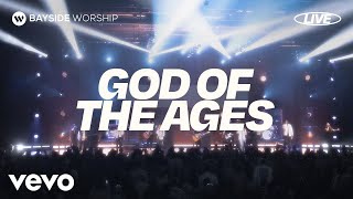 God of The Ages by Bayside Worship