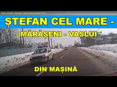 Drumul Stefan cel Mare - Maraseni - Vaslui video DN 15D febr. 2018