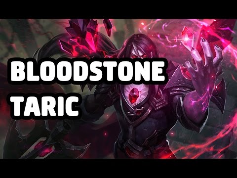 BLOODSTONE TARIC SKIN SPOTLIGHT - LEAGUE OF LEGENDS