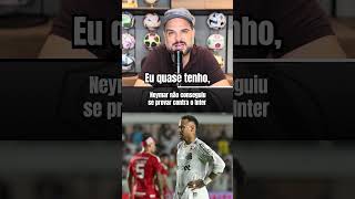Neymar não está conseguindo.