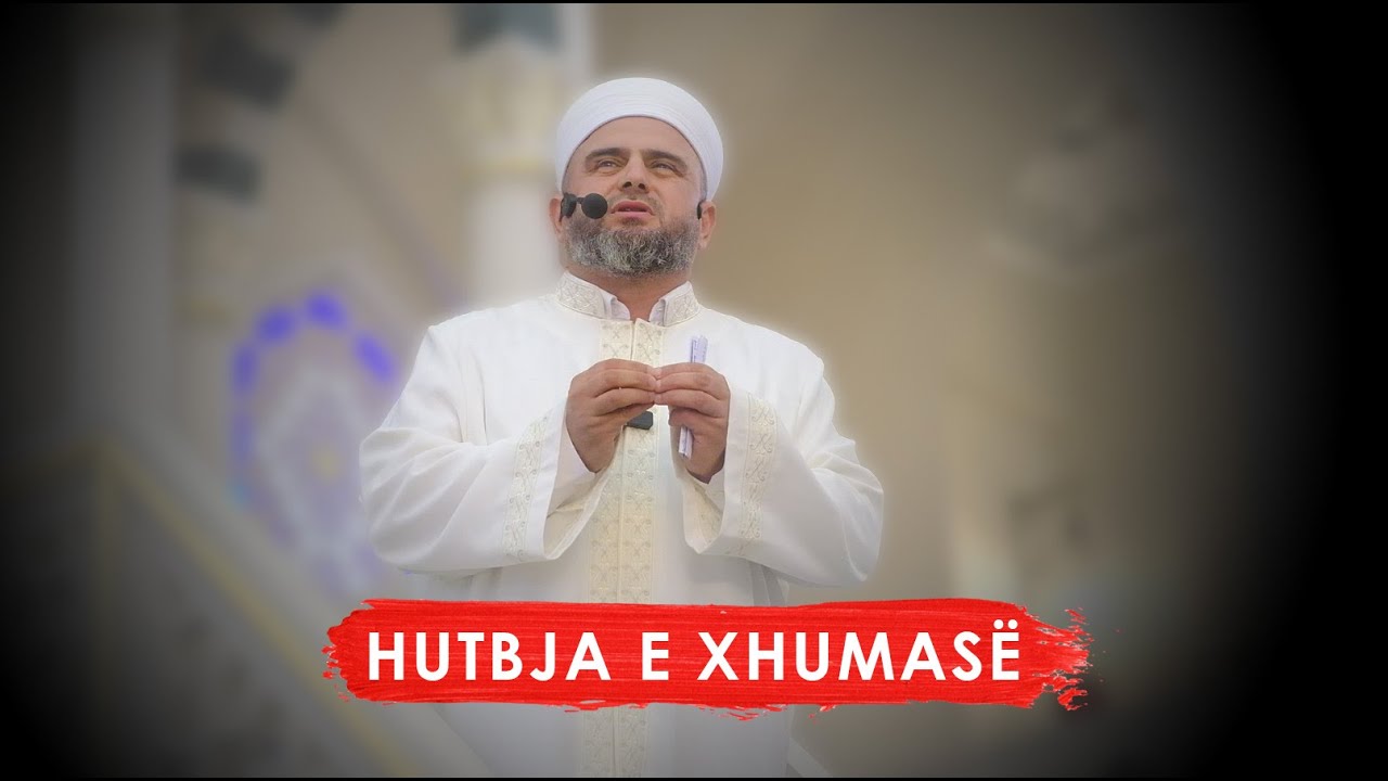Hutbeja e parë - Xhamia e NAMAZGJASË(11.10.2024)