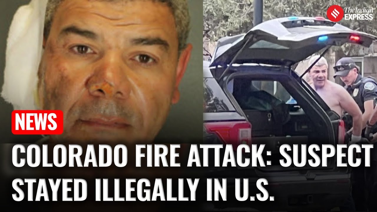 Colorado Fire Attack: Suspect Overstayed Visa, Targeted Jewish Gathering, Officials Say